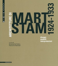 Architetture di Mart Stam (1924-1933). Disegni, modelli, interpretazioni - Librerie.coop