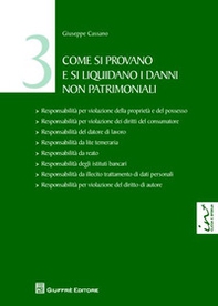 Come si provano e si liquidano i danni non patrimoniali - Vol. 3 - Librerie.coop Come si provano e si liquidano i danni non patrimoniali - Vol. 3 - Librerie.coop
