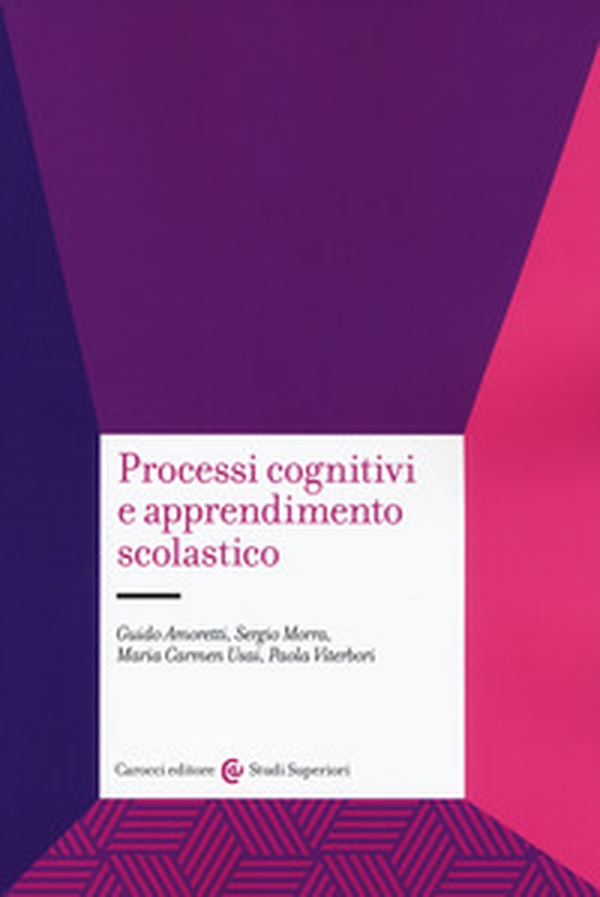 Processi cognitivi e apprendimento scolastico - Librerie.coop Processi cognitivi e apprendimento scolastico - Librerie.coop