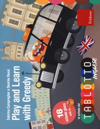 Play and learn with Greedy. Classe terza. Le schede del Tablotto - Librerie.coop