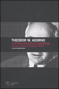 L'attualità della filosofia. Tesi all'origine del pensiero critico - Librerie.coop