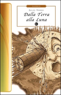 Dalla Terra alla Luna - Librerie.coop