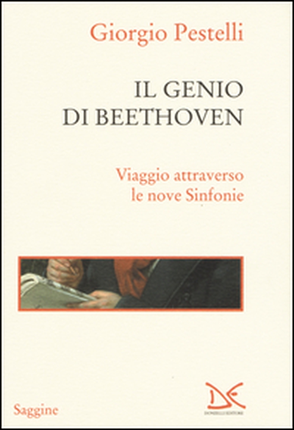 Il genio di Beethoven. Viaggio attraverso le nove Sinfonie - Librerie.coop Il genio di Beethoven. Viaggio attraverso le nove Sinfonie - Librerie.coop