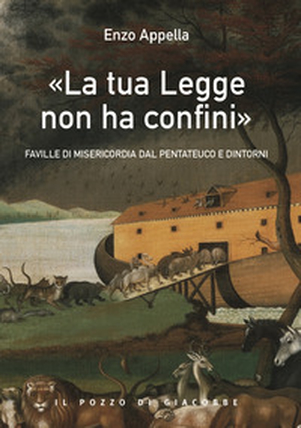 «La tua legge non ha confini». Faville di misericordia dal Pentateuco e dintorni - Librerie.coop «La tua legge non ha confini». Faville di misericordia dal Pentateuco e dintorni - Librerie.coop