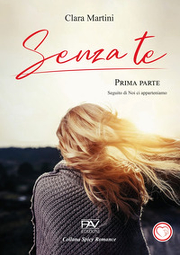 Senza te - Vol. 1 - Librerie.coop Senza te - Vol. 1 - Librerie.coop