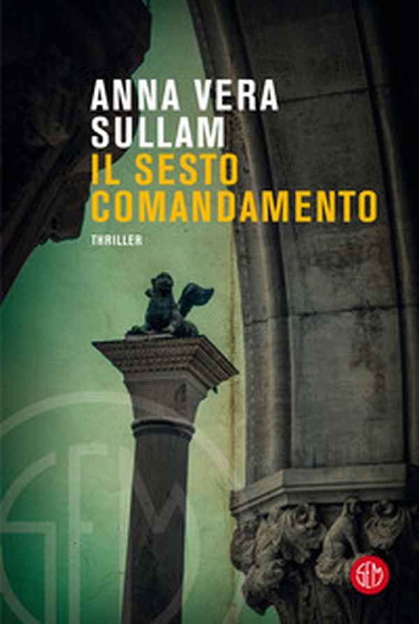 Il sesto comandamento - Librerie.coop Il sesto comandamento - Librerie.coop