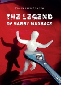 The Legend of Harry Manback - Librerie.coop The Legend of Harry Manback - Librerie.coop