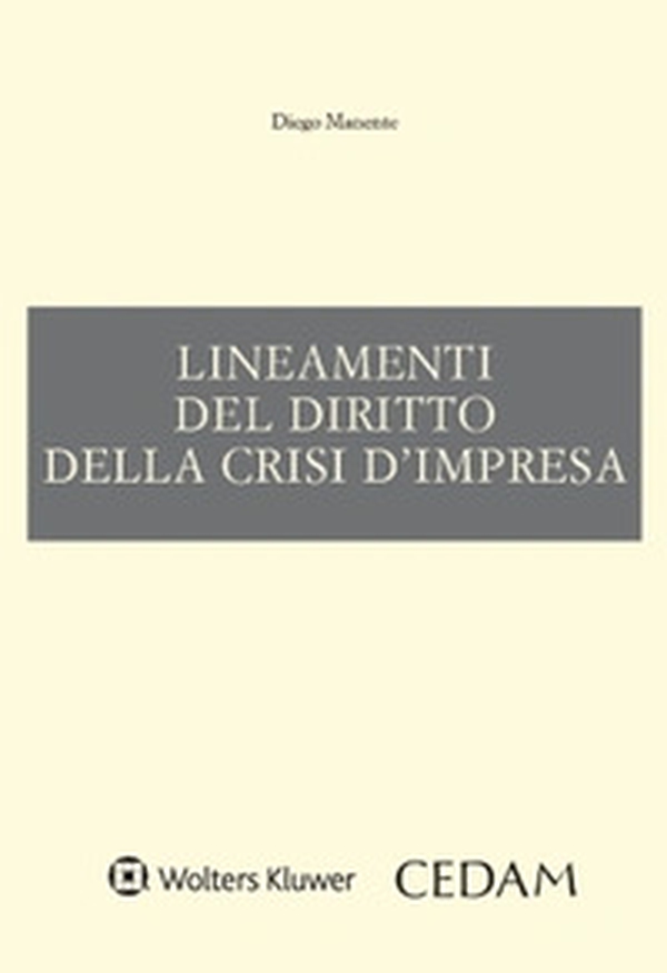 Lineamenti del diritto della crisi d'impresa - Librerie.coop Lineamenti del diritto della crisi d'impresa - Librerie.coop