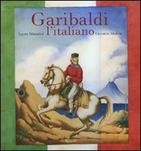 Garibaldi l'italiano - Librerie.coop Garibaldi l'italiano - Librerie.coop