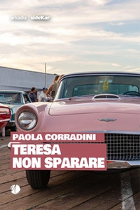 Teresa non sparare - Librerie.coop