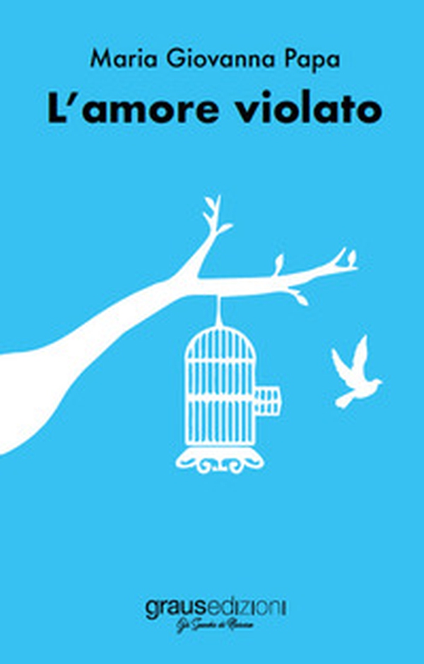 L'amore violato - Librerie.coop L'amore violato - Librerie.coop