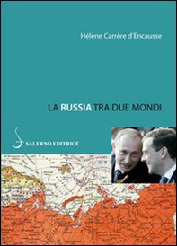 La Russia tra due mondi - Librerie.coop La Russia tra due mondi - Librerie.coop
