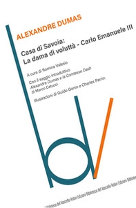 Casa di Savoia: La dama di voluttà-Carlo Emanuele II - Librerie.coop Casa di Savoia: La dama di voluttà-Carlo Emanuele II - Librerie.coop