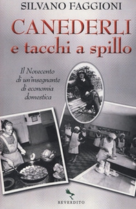 Canederli e tacchi a spillo. Il Novecento di un'insegnante di economia domestica - Librerie.coop Canederli e tacchi a spillo. Il Novecento di un'insegnante di economia domestica - Librerie.coop