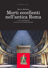 Morti eccellenti nell'antica Roma - Librerie.coop Morti eccellenti nell'antica Roma - Librerie.coop
