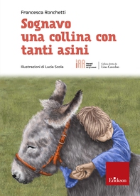 Sognavo una collina con tanti asini - Librerie.coop