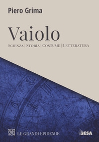 Vaiolo. Scienza, storia, costume, letteratura - Librerie.coop Vaiolo. Scienza, storia, costume, letteratura - Librerie.coop
