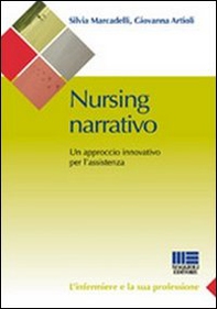 Nursing narrativo. Un approccio innovativo per l'assistenza - Librerie.coop Nursing narrativo. Un approccio innovativo per l'assistenza - Librerie.coop