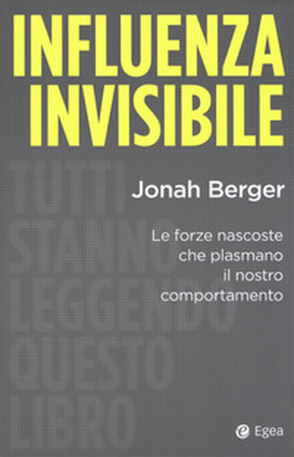 Influenza invisibile. Le forze nascoste che plasmano il nostro comportamento - Librerie.coop Influenza invisibile. Le forze nascoste che plasmano il nostro comportamento - Librerie.coop