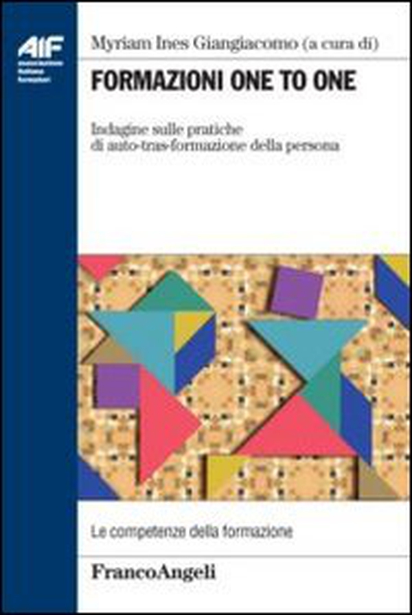 Formazione one to one. Indagine sulle pratiche di auto-tras-formazione della persona - Librerie.coop