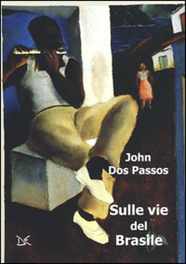 Sulle vie del Brasile - Librerie.coop Sulle vie del Brasile - Librerie.coop