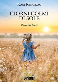 Giorni colmi di sole - Librerie.coop Giorni colmi di sole - Librerie.coop