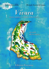 Vivara. Storia, natura e cultura della riserva. Una guida alla riscoperta - Librerie.coop