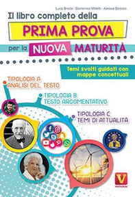 Il libro completo della prima prova per la nuova maturità. Temi svolti guidati con mappe concettuali - Librerie.coop