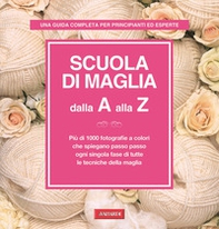 Scuola di maglia dalla A alla Z - Librerie.coop