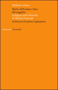 Morte dell'uomo e fine del soggetto. Indagine sulla filosofia di Michel Foucault - Librerie.coop Morte dell'uomo e fine del soggetto. Indagine sulla filosofia di Michel Foucault - Librerie.coop