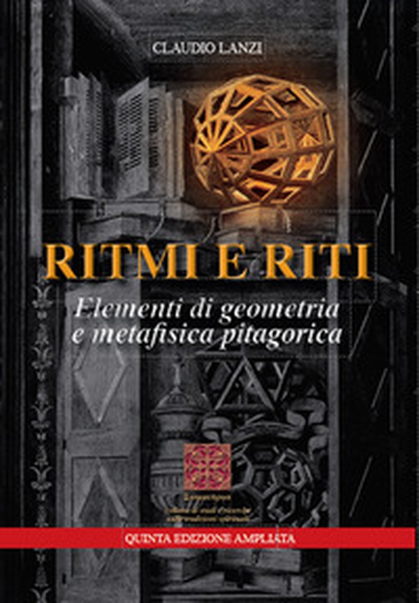 Ritmi e riti. Elementi di geometria e metafisica pitagorica - Librerie.coop Ritmi e riti. Elementi di geometria e metafisica pitagorica - Librerie.coop