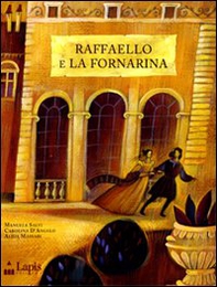 Raffaello e la Fornarina - Librerie.coop