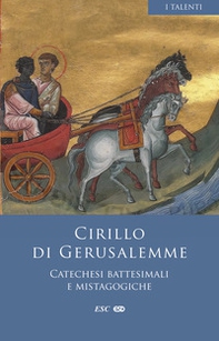 Catechesi battesimali e mistagogiche. Testo greco a fronte - Librerie.coop