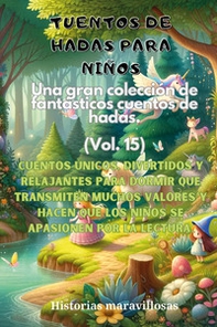 Fábulas para niños. Una gran colección de fabulosos cuentos - Vol. 15 - Librerie.coop