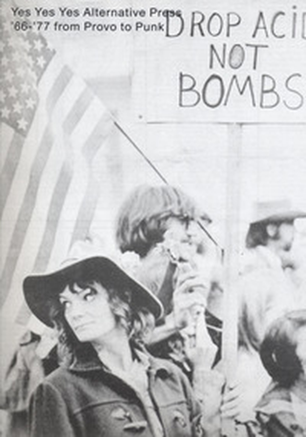 Yes yes yes. Alternative Press. '66-'77 from provo to punk. Ediz. inglese e italiana - Librerie.coop Yes yes yes. Alternative Press. '66-'77 from provo to punk. Ediz. inglese e italiana - Librerie.coop