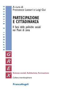 Partecipazione e cittadinanza. Il farsi delle politiche sociali nei Piani di Zona - Librerie.coop Partecipazione e cittadinanza. Il farsi delle politiche sociali nei Piani di Zona - Librerie.coop