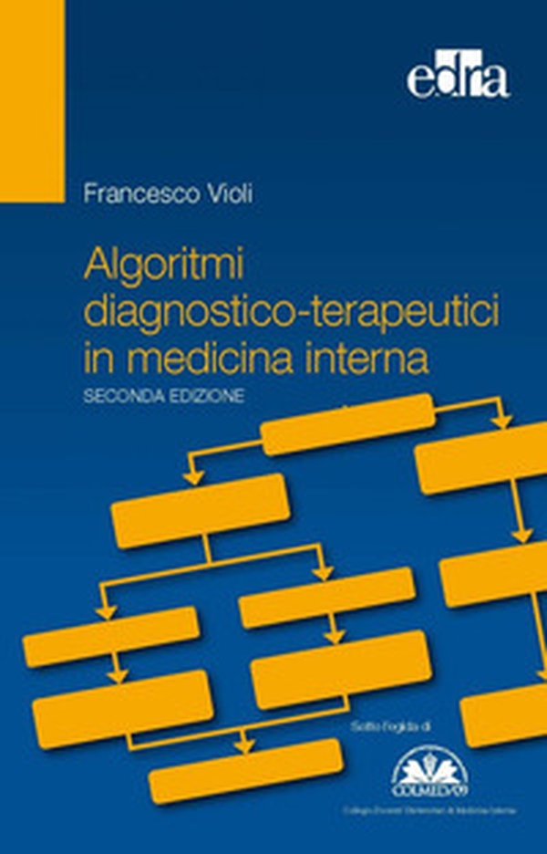 Algoritmi diagnostico-terapeutici in medicina interna - Librerie.coop Algoritmi diagnostico-terapeutici in medicina interna - Librerie.coop