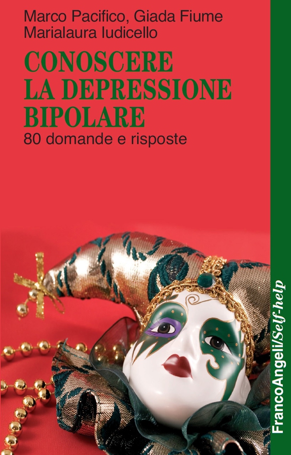 Conoscere la depressione bipolare. 80 domande e risposte - Librerie.coop Conoscere la depressione bipolare. 80 domande e risposte - Librerie.coop