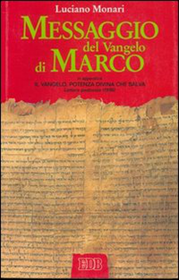 Messaggio del Vangelo di Marco - Librerie.coop Messaggio del Vangelo di Marco - Librerie.coop