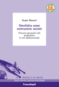 Omofobia come costruzione sociale. Processi generativi del pregiudizio in età adolescenziale - Librerie.coop Omofobia come costruzione sociale. Processi generativi del pregiudizio in età adolescenziale - Librerie.coop