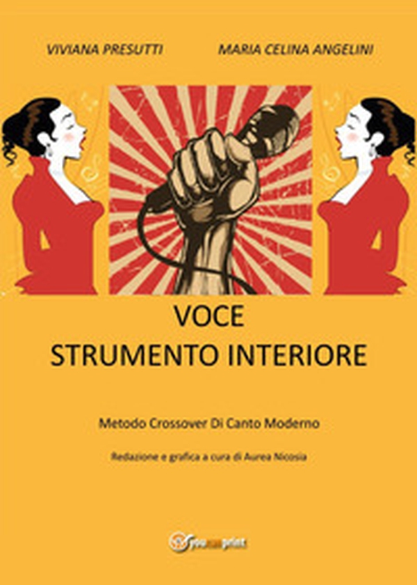 Voce strumento interiore. Metodo crossover di canto moderno - Librerie.coop