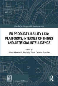 EU product liability law: platforms, internet of things and artificial intelligence - Librerie.coop