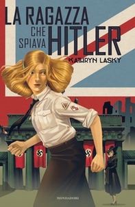 La ragazza che spiava Hitler - Librerie.coop