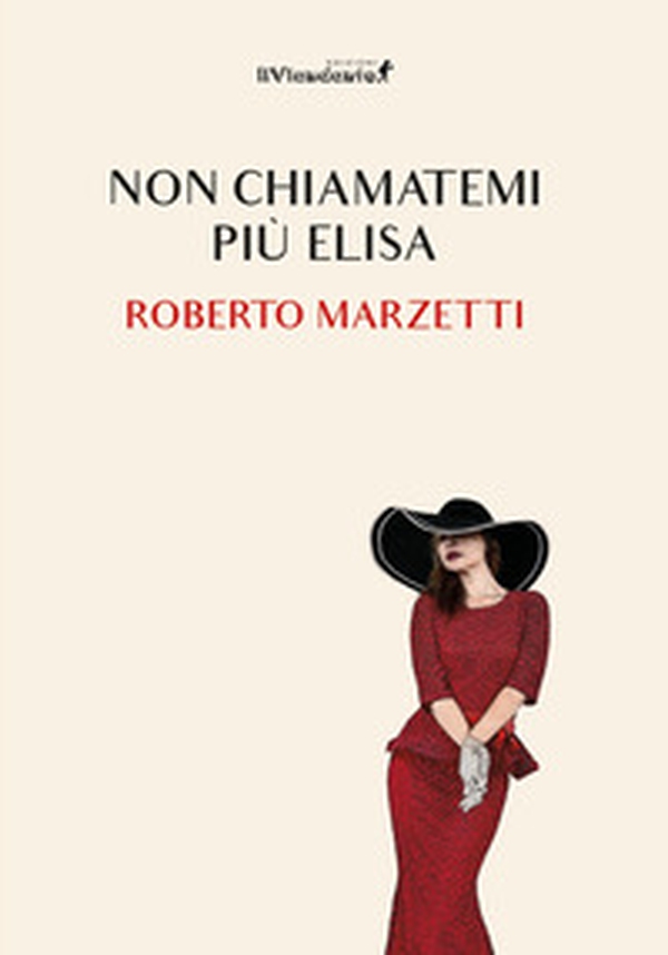 Non chiamatemi più Elisa - Librerie.coop Non chiamatemi più Elisa - Librerie.coop