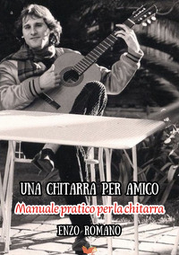 Una chitarra per amico. Manuale pratico per la chitarra - Librerie.coop Una chitarra per amico. Manuale pratico per la chitarra - Librerie.coop