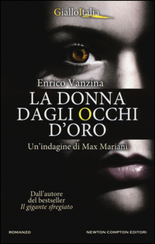 La donna dagli occhi d'oro. Un'indagine di Max Mariani - Librerie.coop La donna dagli occhi d'oro. Un'indagine di Max Mariani - Librerie.coop