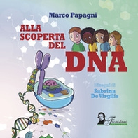 Alla scoperta del DNA - Librerie.coop Alla scoperta del DNA - Librerie.coop