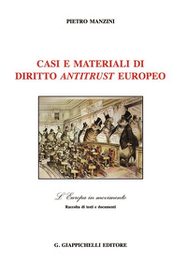 Casi e materiali di diritto antitrust europeo - Librerie.coop Casi e materiali di diritto antitrust europeo - Librerie.coop