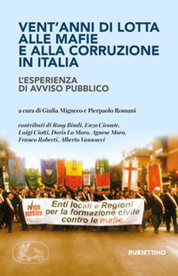 Vent'anni di lotta alle mafie e alla corruzione in Italia - Librerie.coop Vent'anni di lotta alle mafie e alla corruzione in Italia - Librerie.coop