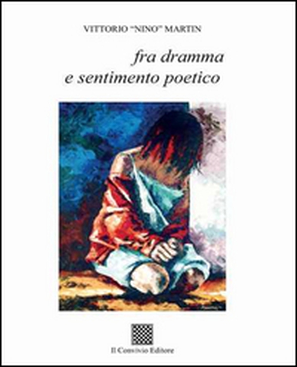 Fra dramma e sentimento poetico - Librerie.coop Fra dramma e sentimento poetico - Librerie.coop